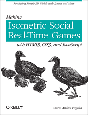 Post image for Book Review: Making Isometric Social Real-Time Games with HTML5, CSS, and JavaScript